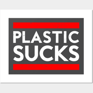 Plastic Sucks Posters and Art